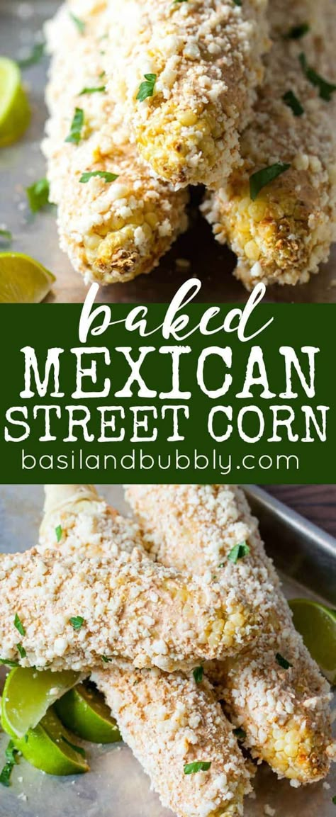 Baked Mexican Street Corn, Best Mexican Street Corn Recipe, Corn In The Oven, Elote Recipe, Mexican Street Corn Recipe, Picnic Side Dishes, Street Corn Recipe, Mexican Street Corn Salad, Baked Corn