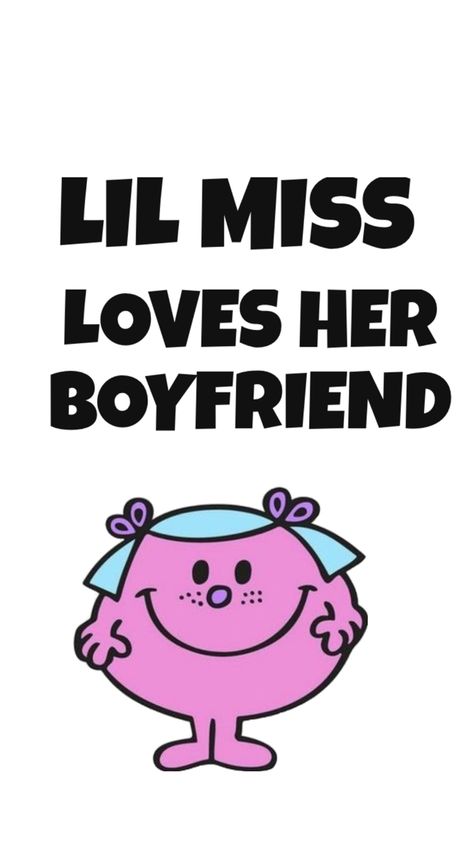 Little Miss Loves Her Boyfriend, Little Miss Obsessed With Spiderman, Arianna Core, Cute Memes For Him Boyfriends, Lil Miss Characters Pretty, Funny Cousin Quotes, Miss My Boyfriend, Luke Bryan Funny, How Much I Love My Boyfriend Meme