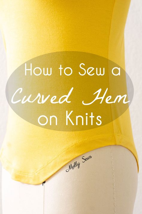 How to Sew a Curved Hem on Knits - Melly Sews Sewing Hems, Melly Sews, Sewing Alterations, Sewing Lessons, Sewing Skills, How To Sew, Sewing Basics, Sewing Techniques, Sewing Clothes