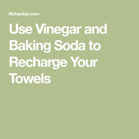 Use Vinegar and Baking Soda to Recharge Your Towels Stain Guide, Vinegar And Baking Soda, Reminder Board, Clean Your Washing Machine, Washing Towels, Baking Soda Vinegar, Baby Shampoo, Glory Days, Laundry Hacks