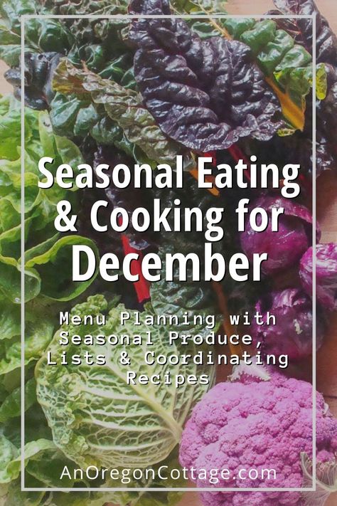 Seasonal eating and cooking tips, produce lists and recipes for the month of December, PLUS a free seasonal menu planning page! Grab this to make meal planning easier, save money, and eat food at its best while cooking through the seasons with this monthly series. Seasonal Eating Recipes, Oregon Cottage, Cottage Recipes, Free Printable Menu, Easy Meal Planning, Yam Or Sweet Potato, Seasonal Eating, Roasted Tomato Sauce, Free Printable Planner