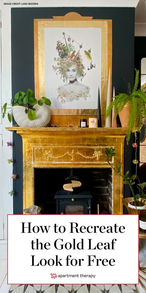 If you’re looking for glitz and glamour, it’s hard to beat the look of gold leaf. #goldleaf #homedecor #homedecorhack Gold Leaf Fireplace Surround, Gold Painted Fireplace, Gold Fireplace Mantle, Gold Leaf Fireplace, Gold Fireplace Makeover, Gold Fireplace, Gold Leaf Table, Painted Mantle, Gold Leaf Furniture