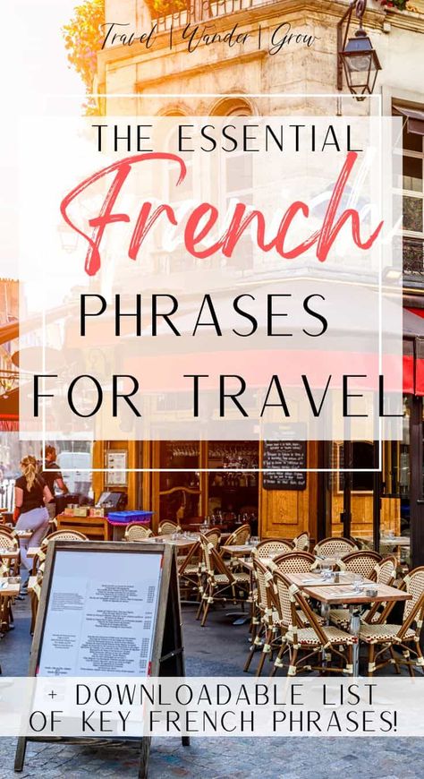 The Best French Phrases PDF: Basics for Travel & More! - TravelWanderGrow French Basic Phrases, French Travel Phrases Cheat Sheet, Common French Phrases For Travel, Basic French Phrases For Travel, Simple French Phrases, French Phrases For Travel, French Phrases With Meaning, French Travel Phrases, Common French Words