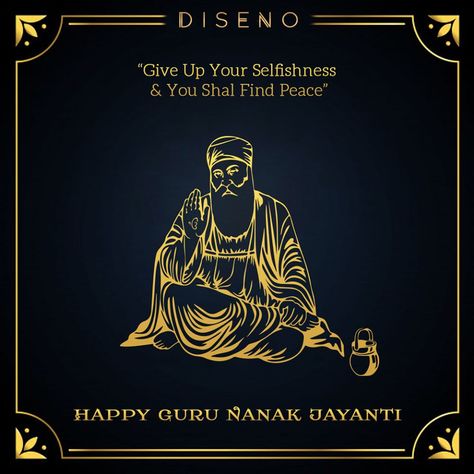 May the teachings of Guru Nanak Dev Ji reflect Goodness & Compassion in all of us! On Behalf of #DisenoJewels we wish you all a Happy #GuruPurab. . . . #GuruNanak #GuruNanak550 #Kartarpur Guru Nanak Dev Ji Guru Purab, Happy Gurupurab Guru Nanak Dev Ji, Gurupurab Guru Nanak Dev Ji, Happy Gurupurab, Guru Purab, Happy Guru Nanak Jayanti, Blessed Morning Quotes, Blessed Morning, Guru Nanak Ji