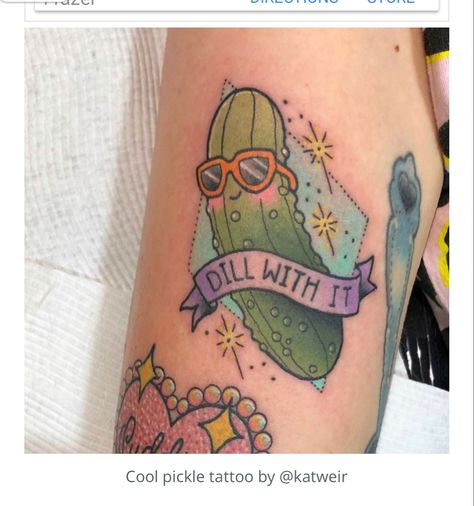 Funny Neo Traditional Tattoo, Pickle Tattoo Ideas, Fun Traditional Tattoos, Cute Pickle Tattoo, Funny Traditional Tattoos, Pun Tattoo, Pickles Tattoo, Neo Traditional Tattoo Flash, Pickle Tattoo