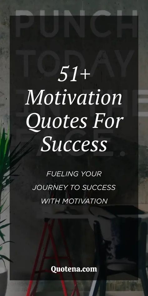 51+ Motivation Quotes for Success - Fueling Your Journey to Success with Motivation Quote Of Success, Coach Motivation Quotes, Quotes About Fail And Success, Goals Inspiration Quotes, Quotes About Ambition, Quotes About Future Success, Quotes On Goals, Famous Motivational Quotes, Ambition Quotes