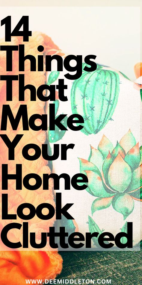 14 Things That Make Your Home Look Cluttered - Cleaning Hacks, declutter, organize, clutter-free, minimalism, home organization, purge house, clutter, hoarding disorder, decluttering tips, simplify, downsizing, tidying up, cleaning and decluttering, decluttering checklist, decluttering process, decluttering hacks, clearing space, decluttering goals, minimalist lifestyle Organize Minimalist, Decluttering Methods, Motivation Cleaning, House Schedule, Decluttering Checklist, Smell Clean, Clear Clutter, Deep Cleaning Checklist, Declutter Checklist