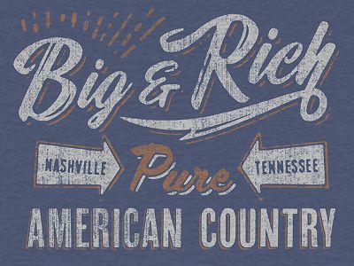 big & rich Music Graphics, Food Project, Big And Rich, Outlaw Country, Hand Drawn Type, Vintage Ideas, Sign Painting, Create Ads, Food Projects