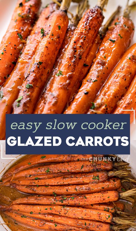 Tender whole baby carrots are coated in a sweet and savory glaze, then "roasted" in the slow cooker!  Free up your oven with this EASY side dish that's perfect for the holidays! #carrots #sidedish #holidayrecipe Roasted Glazed Carrots, Carrots Slow Cooker, Balsamic Carrots, Easy Holiday Side Dishes, Carrots Side Dish, The Chunky Chef, Chunky Chef, Honey Roasted Carrots, Holiday Side Dish