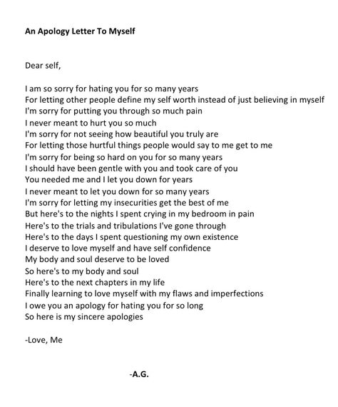 I wrote this poem for closure for myself because I hated myself for so many years due to my negative childhood. This is my letter to myself apologizing for all the pain I put my soul and body through. An Apology Letter To Myself, Quotes Deep Feelings For Myself, Apology Letter To Yourself, Apology To Myself Quotes, Apology Letter To Myself, Poems To Myself, Letter To My Childhood Self, Letter To Myself Deep Long, Letters To Myself Deep