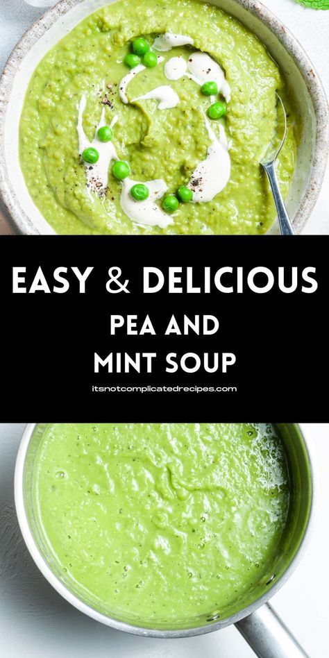 Vegan Pea Soup, Mint Soup, Pea And Mint Soup, Green Pea Soup, Cold Soup Recipes, Sara Foster, Complicated Recipes, Roasted Capsicum, Fresh Peas