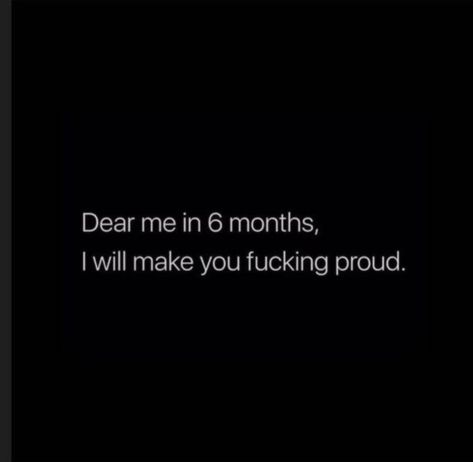 6 Months Aesthetic, Dear Me In 6 Months Ill Make You Proud, Dear Me In 6 Months, Capricorn Szn, New Year Better Me, Proud Quotes, Comfortable Bedroom Decor, Manifestation Prayer, Vision Board Book