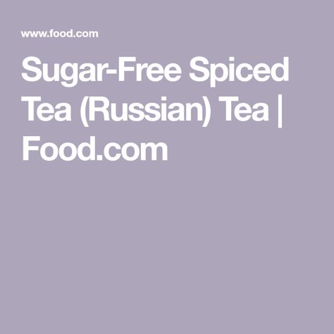 Sugar Free Spiced Tea Recipe, Spiced Tea Mix Recipe, Russian Tea Mix Recipe, Russian Tea Recipe, Spice Tea Mix, Spiced Tea Recipe, Spiced Tea, Red Wine Vinaigrette, Vinaigrette Recipe