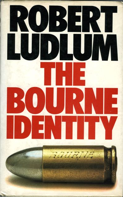 The Bourne Identity - Robert Ludlum Bourne Identity, The Bourne Identity, Spy Novels, Jason Bourne, Survival Books, Thriller Books, Classic Books, Book Authors, Book Cover Design