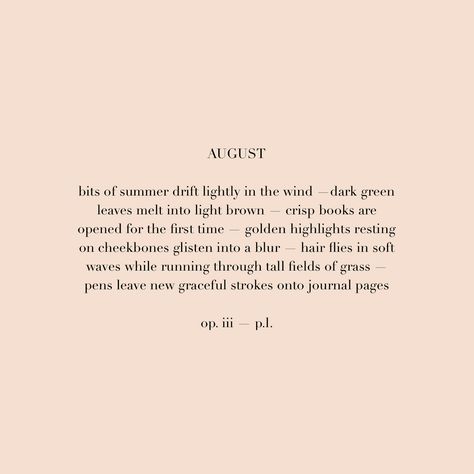 August Quotes, Hello August, Yoga Beginners, Wonderful Words, Some Words, Poetry Quotes, Pretty Words, Beautiful Words, Inspire Me