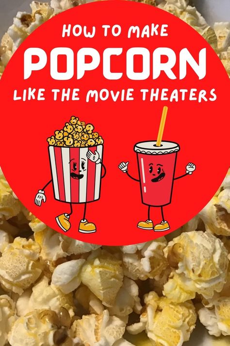 Popcorn Machine Popcorn Recipe, How To Make Popcorn In A Popcorn Machine, How To Make Movie Theater Popcorn, Popcorn Machine Recipe, Movie Theater Butter Recipe, Movie Theatre Popcorn, Superbowl Foods, Popcorn At Home, Commercial Popcorn Machine