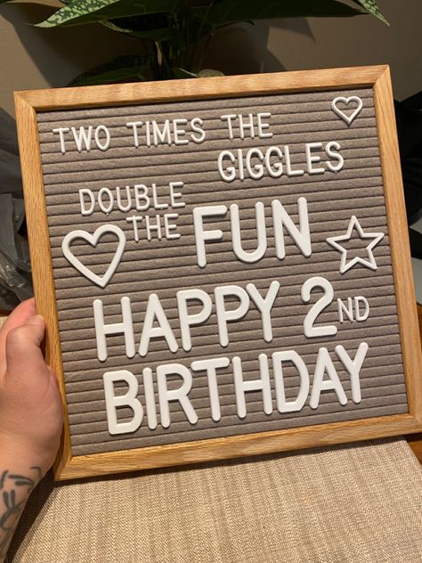 2nd Birthday Puns, 2nd Birthday Board Ideas, 2nd Birthday Sayings, 2nd Birthday Letterboard, Second Birthday Quotes, Birthday Felt Board, 2nd Birthday Quotes, Birthday Letterboard, Self Birthday Quotes