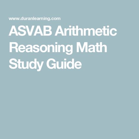 ASVAB Arithmetic Reasoning Math Study Guide Asvab Math Study Guide, Asvab Study Guide, Simple Probability, Math Study Guide, Time Word Problems, Reasoning Test, Fraction Word Problems, Simple Interest, How To Study