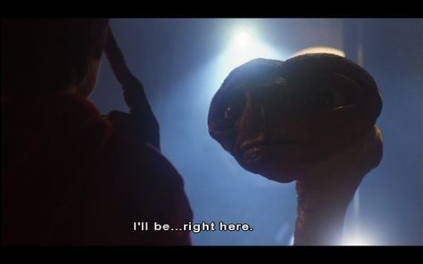 I'll Be Right Here----E.T. Et Quotes, Dee Wallace, Henry Thomas, Beloved Movie, Extra Terrestrial, Boardwalk Empire, Steven Spielberg, Drew Barrymore, Official Trailer