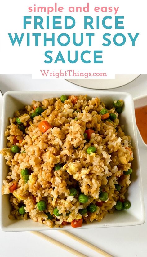 Fried Rice Without Sesame Oil, Fried Rice With Soy Sauce, Soy Free Fried Rice, Low Sodium Chicken Fried Rice, Rice And Soy Sauce Recipes, Low Sodium Fried Rice, Gluten Free Soy Free Recipes, Fried Rice No Soy Sauce, Fried Rice Without Egg