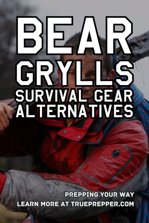 Bear Grylls Survival Gear Alternatives | TruePrepper Bear Grylls Survival, Ultralight Tent, Waterproof Matches, Bear Grylls, Inflatable Pillow, Backpack Reviews, Bug Out Bag, Lemonade Stand, Survival Kit