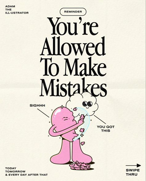 Cutie Quote, Inspo Quotes, Make Mistakes, You Deserve It, Happy Words, Cute Poster, Art Collage Wall, Retro Illustration, Daily Inspiration Quotes