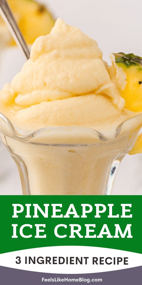 No Churn Pineapple Ice Cream, Vanilla Ice Cream Smoothie, Homemade Pineapple Ice Cream, Disney Dole Whip Recipe, Pineapple Ice Cream Recipe, Pineapple Coconut Ice Cream, Disney Dole Whip, 3 Ingredient Ice Cream, Homemade Sorbet