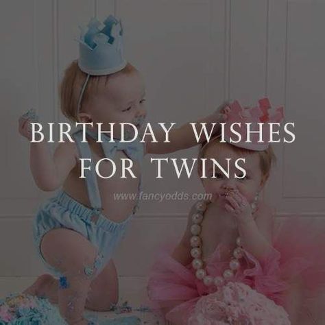 Birthday Twins Quotes Friends, Happy Birthday Twin Sister, Twin Quotes Funny, Twins Birthday Quotes, Twin Quotes Sisters, Birthday Wishes For Twins, Happy Birthday Sis, Brother Birthday Quotes, Happy Birthday Wishes Messages