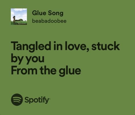 Glue Song Lyrics, Glue Song Lyric, Beabadoobee Quotes, Beabadoobee Lyrics Aesthetic, Beabadoobee Spotify, Beabadoobee Lyrics, Beabadoobee Glue Song Aesthetic, Random Sentences, The Glue Song Beabadoobee