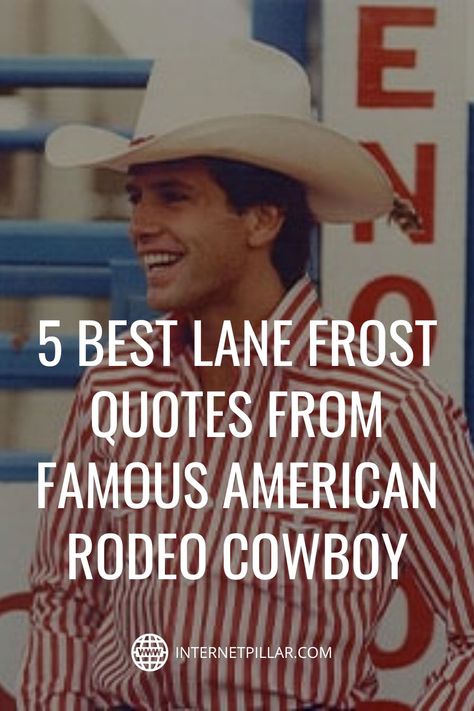 Famous Western Quotes, Cowboy Life Quotes, Cowboy Poetry Quotes, Cowboy Motivational Quotes, Cowboy Sayings Quotes Funny, Cowboy Love Quotes For Him, Lane Frost Tattoo Ideas, Rodeo Mom Quotes, Rodeo Life Quotes