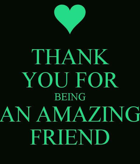 "THANK YOU FOR BEING AN AMAZING FRIEND!" Quotes You Are Amazing, Thank You Messages Gratitude, Happy Teddy Day Images, Sweet Quotes For Girlfriend, Inspirational Friend Quotes, Love You Forever Quotes, Special Friendship Quotes, Quotes For Friends, Hugs And Kisses Quotes