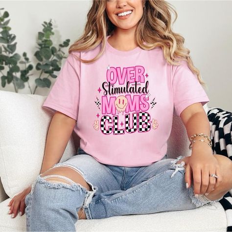 Over Stimulated Moms Club Graphic Tee T-Shirt Gildan 5000 Heavy Cotton Sizes Small-2x Over Stimulated, Groovy Tees, Momma Shirts, Dance Tee, Distressed Tee, Moms Club, Ladies Tee Shirts, Concert Tees, Adulting Shirts