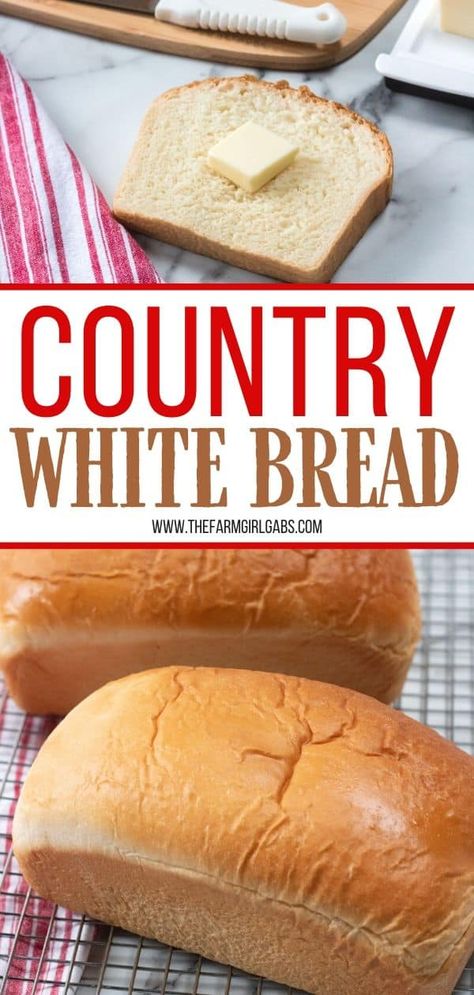 Bread Machine Country White Bread, White Bread Recipe Homemade, Country White Bread Recipe, Country White Bread, Old Fashioned Bread, Farmhouse Cooking, Easy Bread Recipe, Homemade Sandwich Bread, Loaves Of Bread