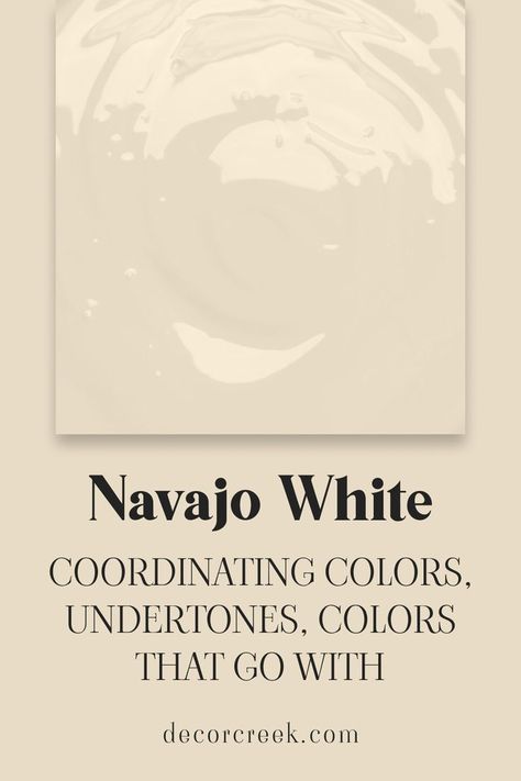 Navajo White SW 6126| Coordinating Colors, Undertones Honied White Sherwin Williams, Sw Navajo White, Navajo White Sherwin Williams, Sw Creamy, Navajo White, Off White Paints, Room Paint Colors, Living Room White, Soft Yellow