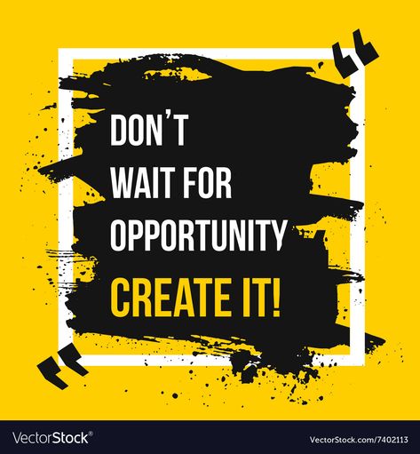 ¡No esperes la oportunidad, créala! Do not wait for opportunity, create it! Hard Work Quotes, Hard Quotes, Marketing Resources, Entrepreneur Mindset, Marketing Software, Go For It, Small Business Ideas, Marketing Quotes, Black And Yellow