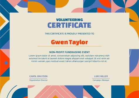 Geometric Fundraising Volunteering Non-profit Certificate Volunteer Certificate, Folder Templates, Campaign Manager, Spreadsheet Template, Certificate Design, Fundraising Events, Certificate Templates, Creating A Blog, Text Style