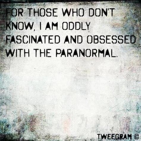 Yes, I am! If I could, I would start my own paranormal research business. Yes, I love it that much =) Understanding Self, Book Self, Paranormal Research, Motivational Inspiration, Success Life, Ghost Adventures, Paranormal Investigation, Ghost Hunters, Paranormal Activity