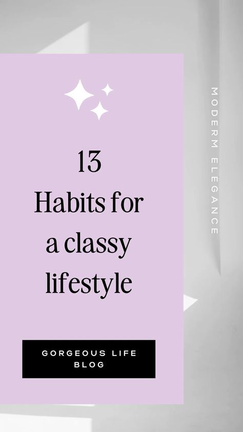 How To Be Classy, A High Value Woman, Create Capsule Wardrobe, Woman Tips, Elegant Life, Classy Lifestyle, How To Act, Be Classy, Bold Makeup Looks