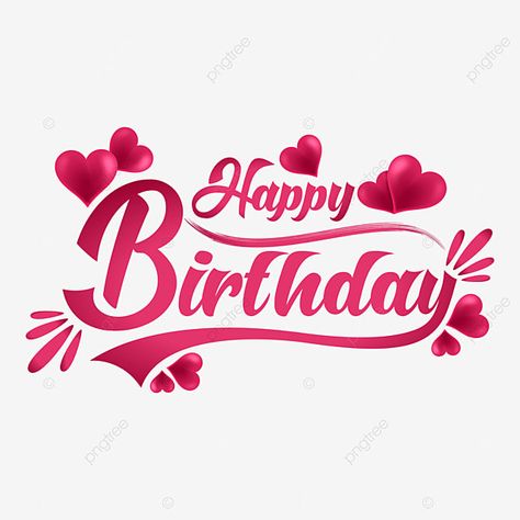 Happy Birthday Wishes Png Text, Birthday Text Png For Editing, Happy Birthday Logo Style, Happy Birthday Font Png, Happy Birthday Writing Fonts, Happy Birthday In Different Fonts, Happy Birthday Words Fonts, Happy Birthday Pink Background, Happy Birthday Wishes Png