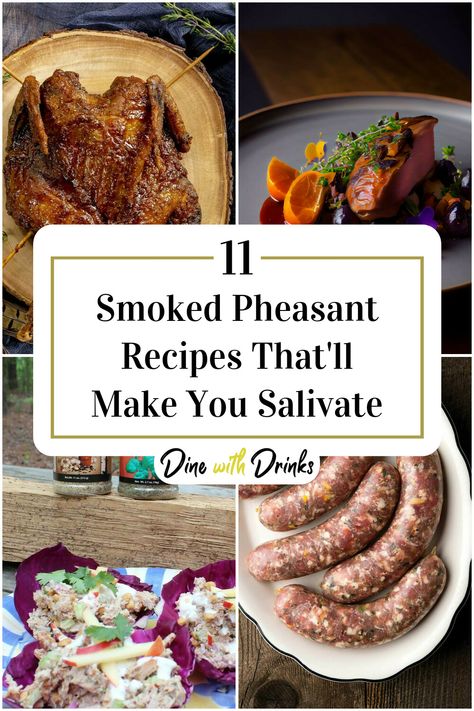 Collage of 4 smoked pheasant recipes. Smoked Pheasant, Pheasant Recipes, Wild Recipes, Game Recipes, Grilled Fruit, Wild Game Recipes, Mouthwatering Recipes, Wild Game, Game Food