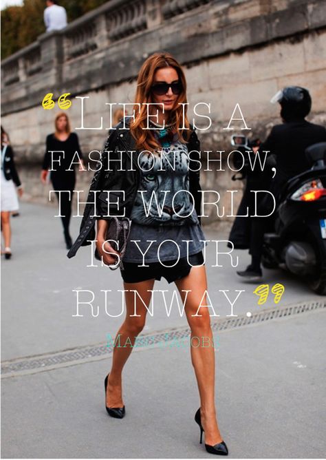 Life is a fashion show, the world is your runway!  ﻿#fashionquotes #fashion Marc Jacobs Fashion, My Fashion, Fashion Quotes, Passion For Fashion, Look Fashion, Marc Jacobs, My Life, Life Is, Style Me