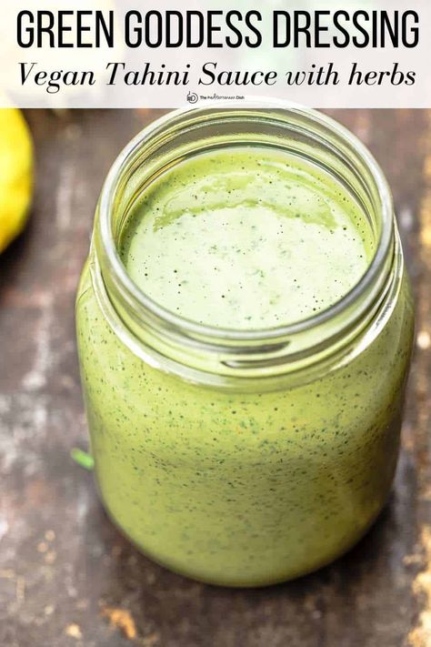 Vegan Green Goddess Dressing, Green Tahini Sauce, Green Goddess Dressing Recipe, Vegan Green Goddess, Green Tahini, Goddess Dressing Recipe, Green Goddess Salad Dressing, Goddess Dressing, Green Goddess Dressing