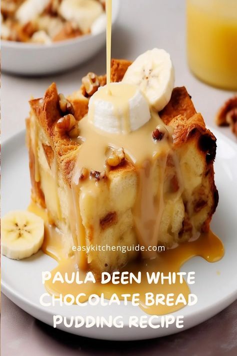 Paula Deen Bread Pudding Recipe, Bread Pudding White Chocolate, Paula Deen Dessert Recipes, Paula Deen Christmas Recipes, Paula Deen Desserts, Sweet Bread Pudding Recipe, White Chocolate Bread Pudding Recipe, White Chocolate Banana Pudding, Southern Bread Pudding Recipe