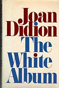 70s Feminist, Joan Didion Books, History Book Cover, Literary Nonfiction, Joan Didion, Mass Culture, The White Album, Personal Narratives, Black Panthers