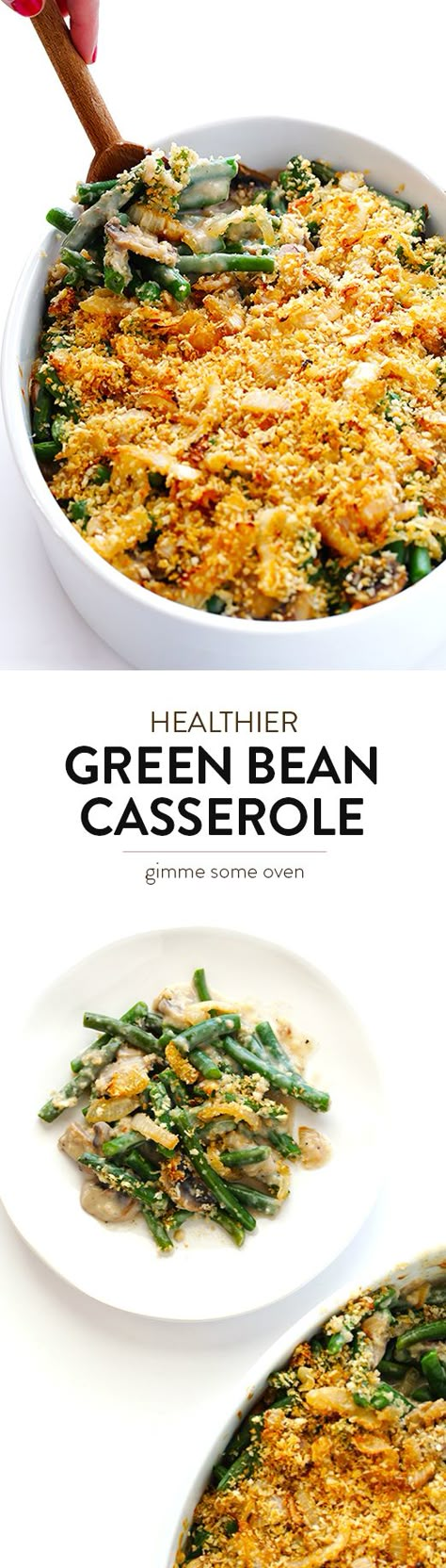 Lighten up Green Bean Casserole this year with this easy recipe!  It's simple to make, and my family loves it! | gimmesomeoven.com Green Bean Stuffing Casserole, Healthy Green Bean Casserole, Healthy Green Beans, Best Green Bean Casserole, Vegan Green Bean Casserole, Greenbean Casserole Recipe, Diy Easy Recipes, Stuffing Casserole, Vegetable Side