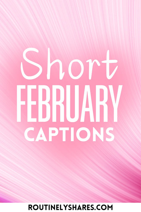 The words short February captions February Instagram Captions, February Quotes Funny, Valentines Caption, February Captions, February Quotes, Hello February, Month Of Love, Quotes For Instagram, Captions For Instagram