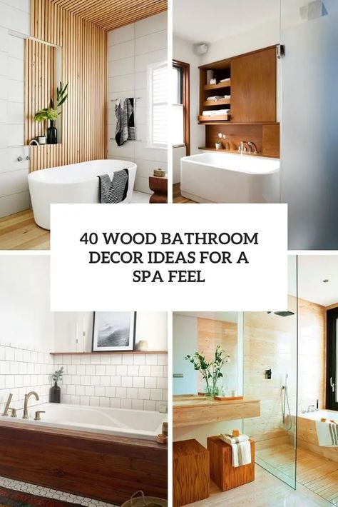 wood bathroom decor ideas for a spa feel cover Teak Wood Bathroom Ideas, Spa Style Bathroom Ideas Modern, Cozy Spa Bathroom Ideas, Wood Elements In Bathroom, Master Bath Natural Wood, Natural Look Bathroom Ideas, Teak Bathroom Ideas, Wood Accent Bathroom Ideas, White And Wood Bathroom Decor