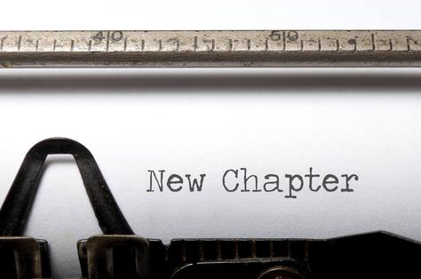 Just sayin' Writers Block, Chapter One, Fiction Writing, New Career, New Years Resolution, New Chapter, Typewriter, The Words, New Beginnings