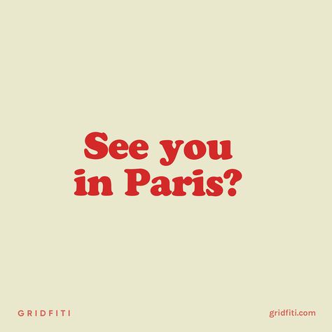 Popular famous saying for those longing for those Parisian travels. Check out Gridfiti for more quotes bout Paris! Paris Quotes, Paris Aesthetic, City Of Love, More Quotes, Travel Trip, Paris Travel, 2024 Vision Board, 2024 Vision, See You