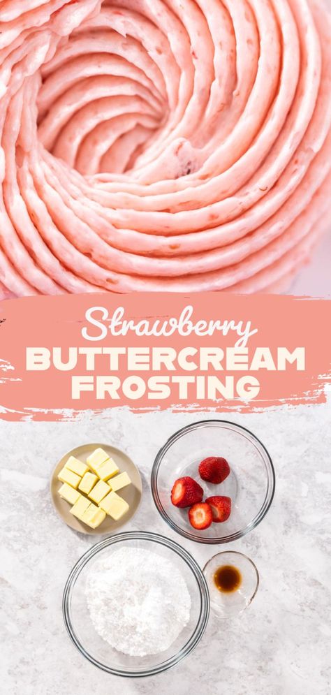 Strawberry Buttercream Frosting How To Decorate A Strawberry Birthday Cake, Strawberry Cake With Buttercream Icing, Strawberry Butter Recipe, Strawberry Frosting Recipes, Strawberry Buttercream Frosting, Easy Bundt Cake, Strawberry Icing, Strawberry Butter, Frosting Recipes Easy